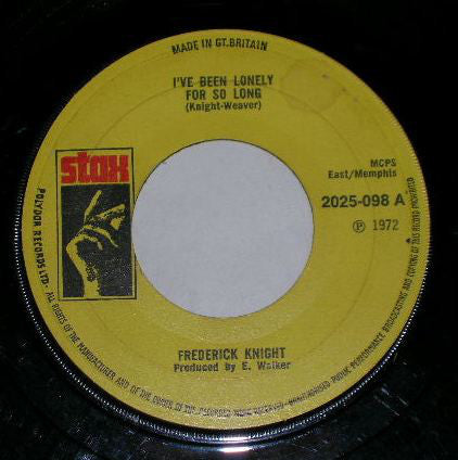 Frederick Knight : I've Been Lonely For So Long (7", Single, Lar)