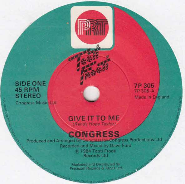 Congress (3) : Give It To Me  (7")