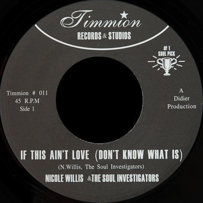 Nicole Willis & The Soul Investigators : If This Ain't Love (Don't Know What Is) (7", Single)