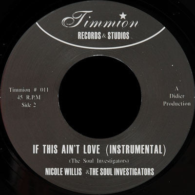 Nicole Willis & The Soul Investigators : If This Ain't Love (Don't Know What Is) (7", Single)