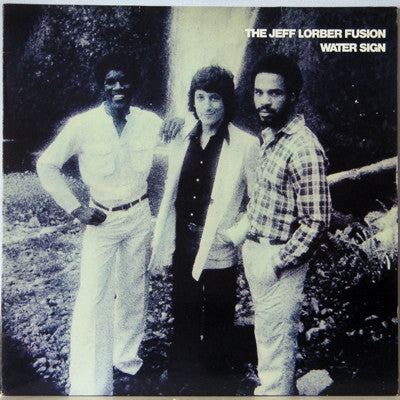 The Jeff Lorber Fusion : Water Sign (LP, Album, RE)