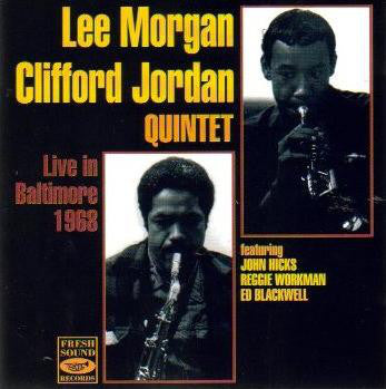 Lee Morgan - Clifford Jordan Quintet : Live In Baltimore 1968 (CD, Album)