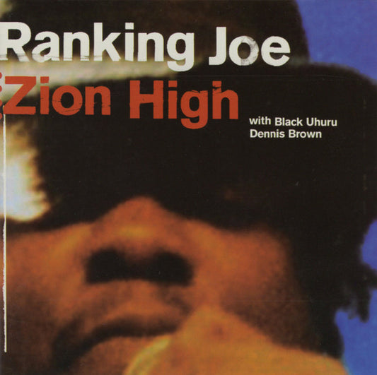 Ranking Joe With Black Uhuru, Dennis Brown : Zion High (CD, Comp)