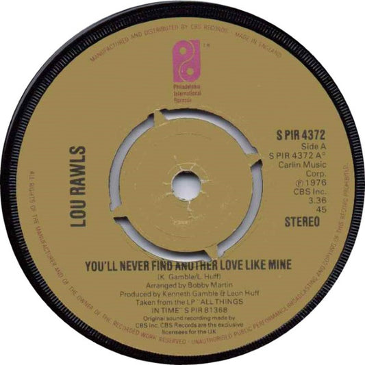 Lou Rawls : You'll Never Find Another Love Like Mine (7", Single, Pus)