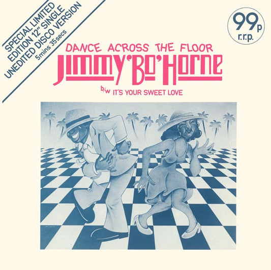 Jimmy "Bo" Horne : Dance Across The Floor / It's Your Sweet Love (12", Single, Ltd)