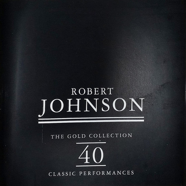 Robert Johnson : The Gold Collection: 40 Classic Performances (2xCD, Comp)