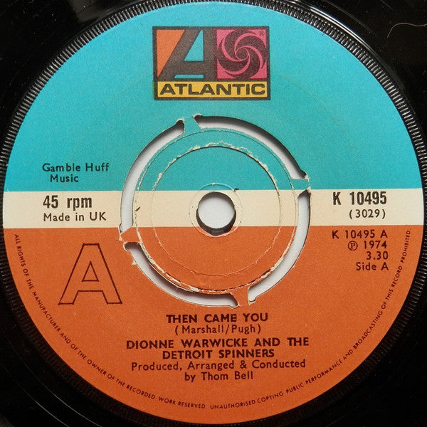 Dionne Warwick And Spinners : Then Came You (7", Single, Pus)