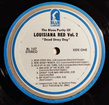 Louisiana Red : The Blues Purity Of Louisiana Red Volume 2: Dead Stray Dog (LP, Album)