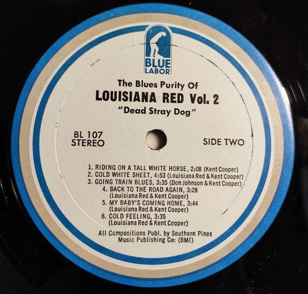 Louisiana Red : The Blues Purity Of Louisiana Red Volume 2: Dead Stray Dog (LP, Album)