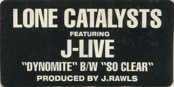 Lone Catalysts : Dynomite / So Clear (12")