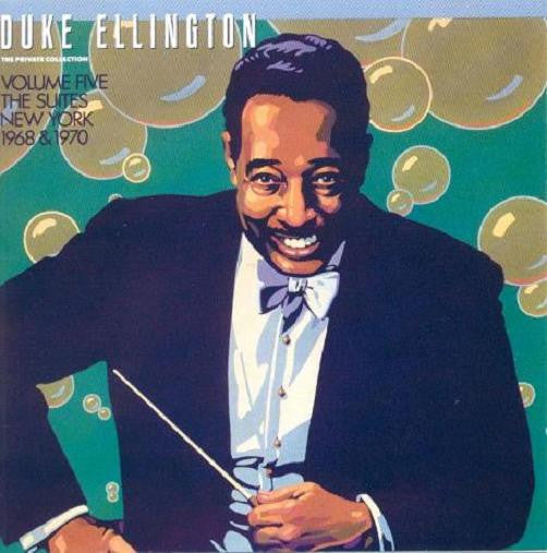 Duke Ellington : The Private Collection: Volume Five, The Suites, New York 1968 & 1970 (CD)