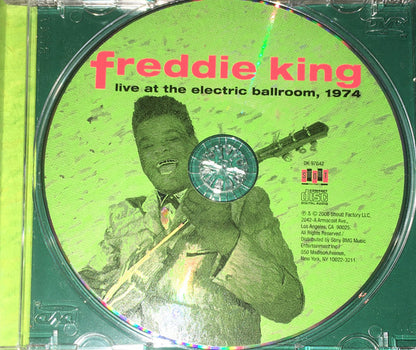 Freddie King : Live At The Electric Ballroom, 1974 (CD, Album, RE)