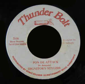 Dignitary Stylish : Pon De Attack (7")