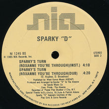 Sparky D : Sparky's Turn (Roxanne You're Through) (12")