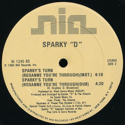 Sparky D : Sparky's Turn (Roxanne You're Through) (12")