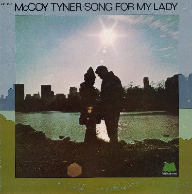 McCoy Tyner : Song For My Lady (LP, Album)
