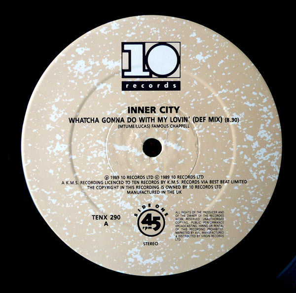 Inner City : Whatcha Gonna Do With My Lovin' (12")