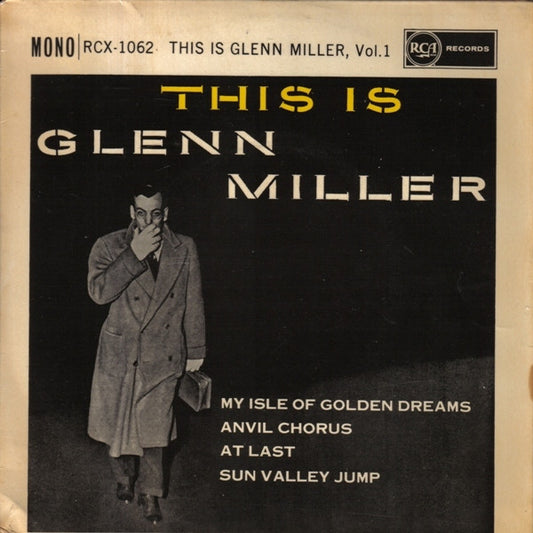 Glenn Miller And His Orchestra : The Is Glenn Miller Vol. 1 (7", EP, Mono)
