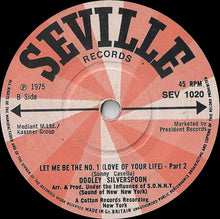 Dooley Silverspoon : Let Me Be The No.1 (Love Of Your Life) (7", Sol)
