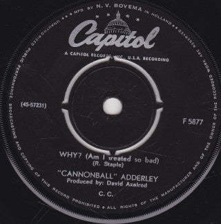 Cannonball Adderley : Why? (Am I Treated So Bad) (7", Single)