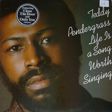 Teddy Pendergrass : Life Is A Song Worth Singing (LP, Album)