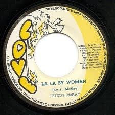 Freddie McKay : La La By Woman (7")
