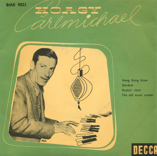 Hoagy Carmichael : The Stardust Road, Volume 1 (7", EP)