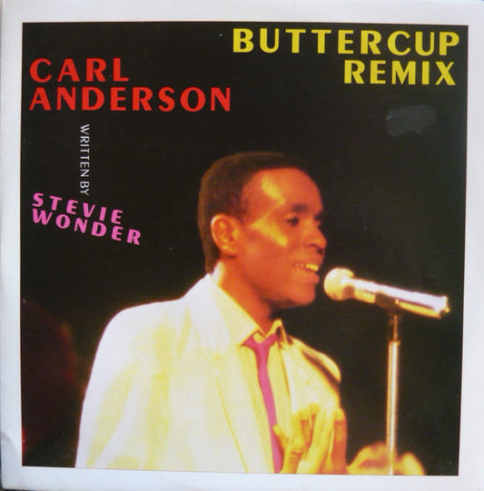 Carl Anderson, Paul Phillips Remix : Buttercup (Remix) (12")