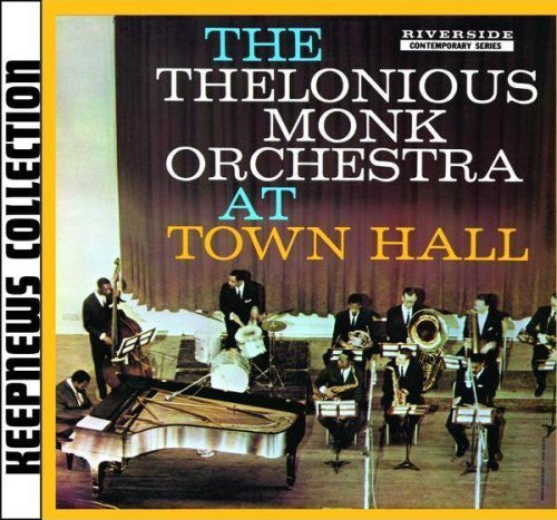 The Thelonious Monk Orchestra : At Town Hall (CD, Album, RE, RM)