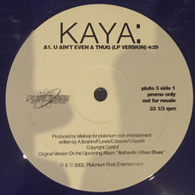 Kaya (4) : U Ain't Even A Thug (12", Promo)