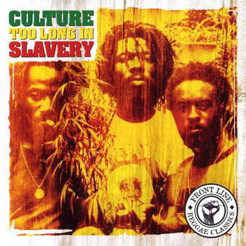 Culture : Too Long In Slavery (CD, Comp, RE)