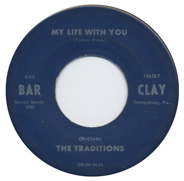 The Traditions : Something Gone Wrong / My Life With You (7", Mono)