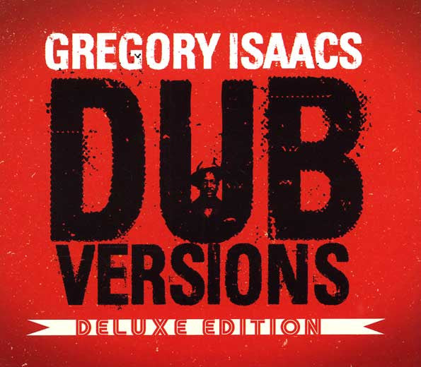 Gregory Isaacs : Dub Versions - Deluxe Edition  (2xCD, Comp)
