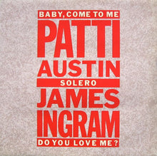 Patti Austin & James Ingram : Baby, Come To Me (12", Single)