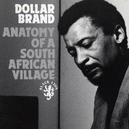 Dollar Brand : Anatomy Of A South African Village  (CD, Album)