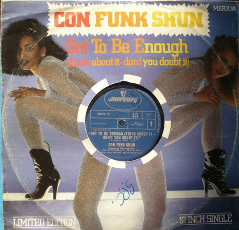 Con Funk Shun : Got To Be Enough (Think About It - Don't You Doubt It) (12", Ltd)