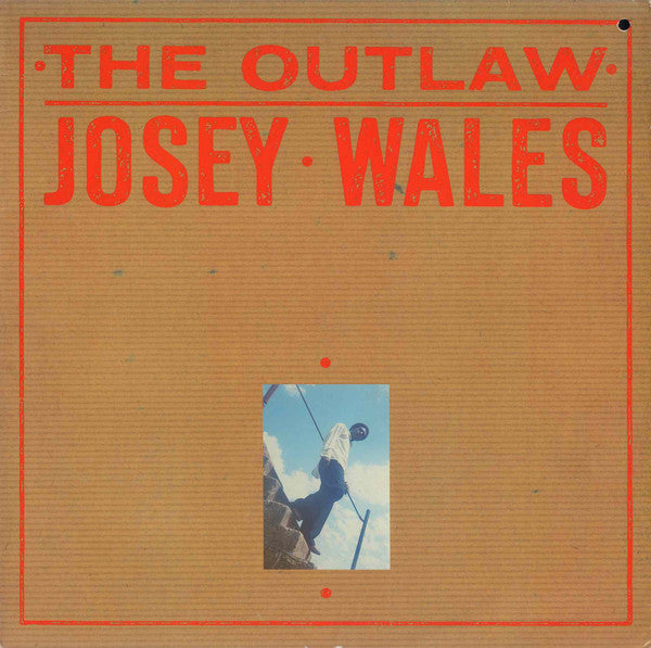 Josey Wales : The Outlaw Josey Wales (LP, Album)