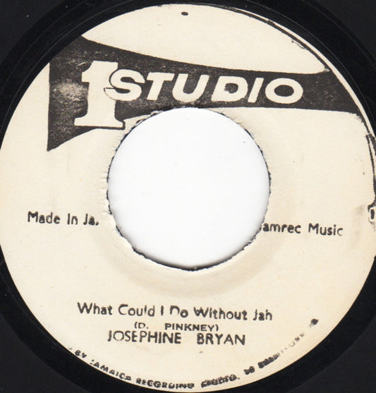 Josephine Bryan : What Could I Do Without Jah (7", RP)