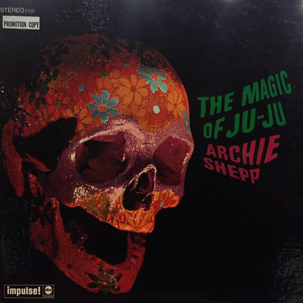 Archie Shepp : The Magic Of Ju-Ju (LP, Album, Promo, Gat)
