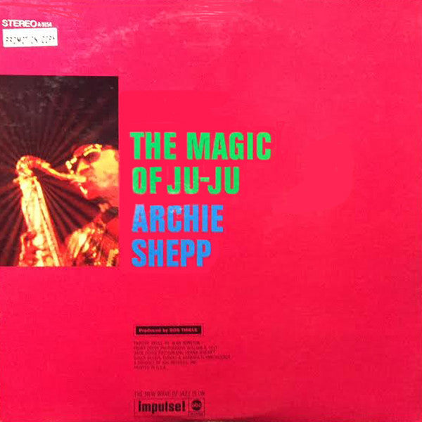 Archie Shepp : The Magic Of Ju-Ju (LP, Album, Promo, Gat)