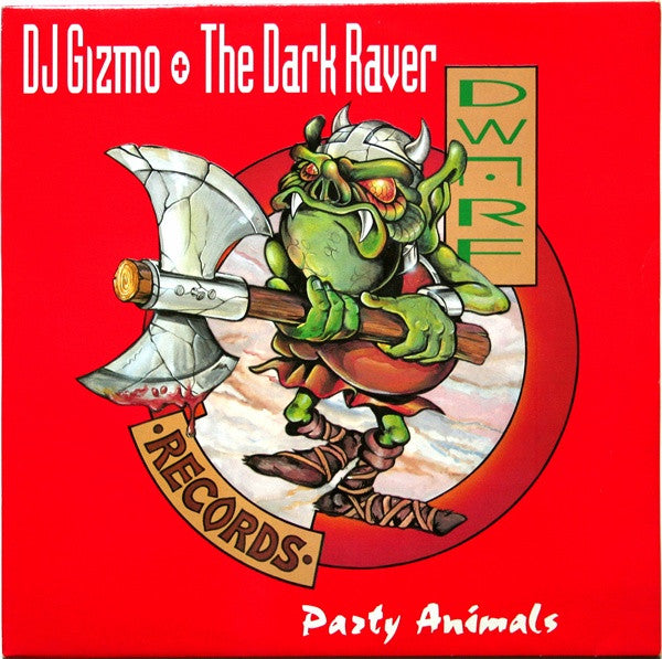 DJ Gizmo + The Dark Raver* : Party Animals (12")