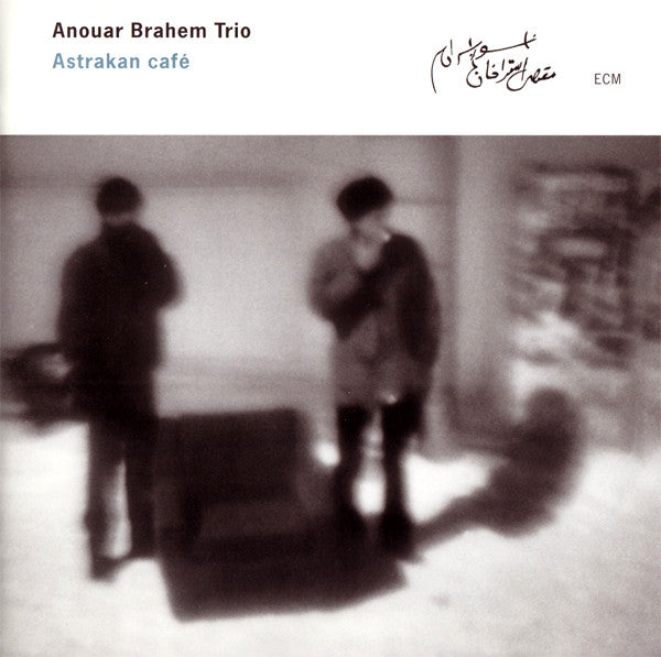 Anouar Brahem Trio : Astrakan Café (CD, Album)