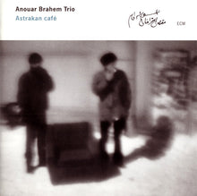 Anouar Brahem Trio : Astrakan Café (CD, Album)