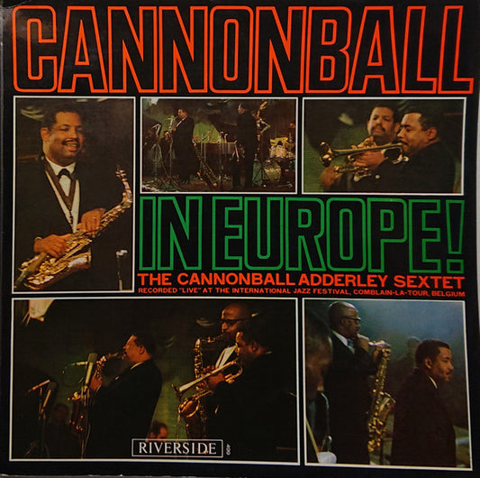 The Cannonball Adderley Sextet* : Cannonball In Europe (LP, Album, Mono)