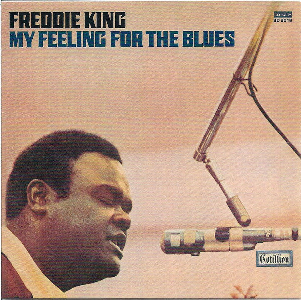 Freddie King : My Feeling For The Blues (CD, Album, RE, RM)