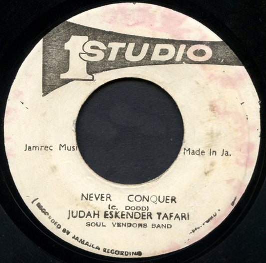 Judah Eskender Tafari : Never Conquer (7")