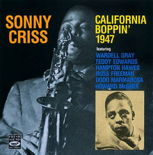 Sonny Criss : California Boppin' 1947 (CD, Comp)