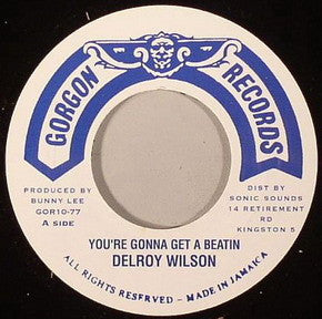 Delroy Wilson / The Aggrovators : You're Gonna Get A Beating / Beatin' Dub (7", Single, RE)
