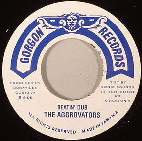 Delroy Wilson / The Aggrovators : You're Gonna Get A Beating / Beatin' Dub (7", Single, RE)