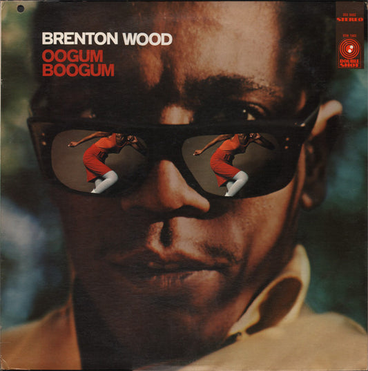 Brenton Wood : Oogum Boogum (LP, Album, M/Print)